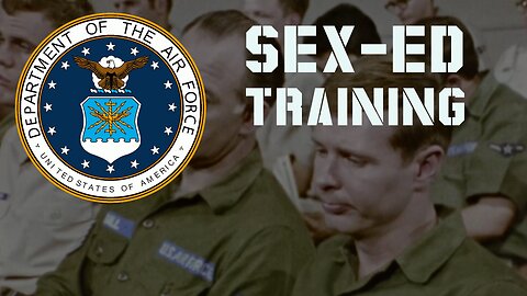 Sex - Ed Training US Military