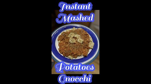 Instant Mashed Potatoes Gnocchi (Pasta)