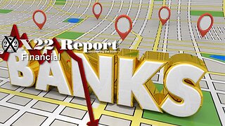 X22 REPORT Ep. 3064a - Regulation of Banks Was Moved to the Fed, The [CB] Was Setup, Restructuring
