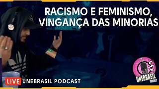 As minorias querem se vingar?