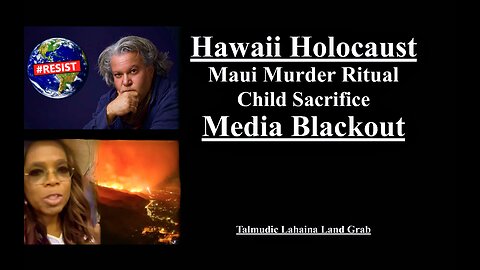 Hawaii Holocaust Child Sacrifice USA Media Blackout Oprah Winfrey Exposes Talmudic Lahaina Land Grab