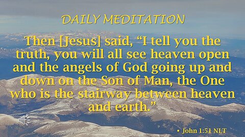 Christmas Guided Meditation -- John 1 verse 51