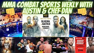 👊 MMA COMBAT SPORTS WEEKLY WITH AUSTIN & CHEF DAN UFC BELLATOR