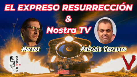 Patricio Carrasco y Nostra TV vuelven a encontrarse / Bienvenidos a la batalla final