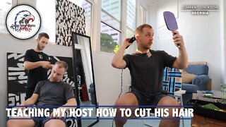 Teaching My Host How To Cut His Hair