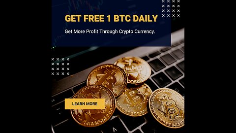 Get 1 BTC daily.