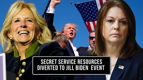 Secret Service Resources DIVERTED from Trump to Jill Biden, Major Questions Remain.