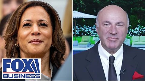 Kevin O'Leary: Kamala Harris is a 'blank piece of paper if she wants to be'