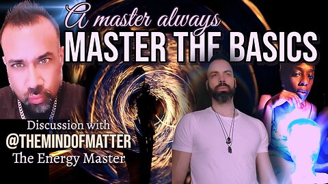 Mastering the Basics with Master Kambo & The Love Beings