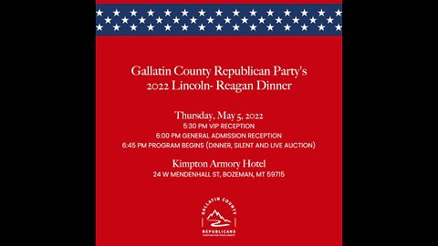 GC Republicans Lincoln-Reagan Dinner - Rep. Matt Rosendale & Sen. Steve Daines