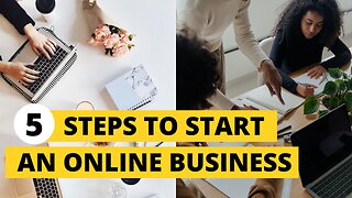 5 Steps to Start An Online Business