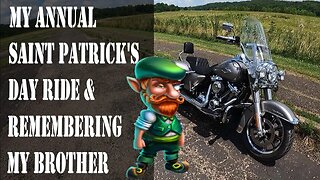 My Annual St Patrick's Day Ride & Remembering My Brother