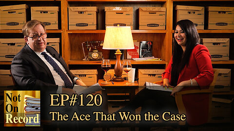 EP#120 | The Ace That Won the Case