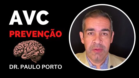 PREVENÇÃO AVC - Dr. Paulo Porto #prevencaoavc