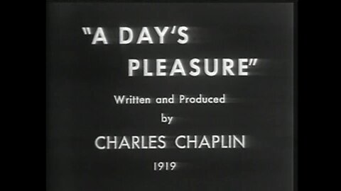 Charlie Chaplin - A Day's Pleasure (1919)