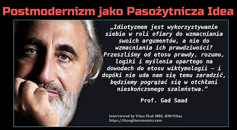 Postmodernizm jako Pasożytnicza Idea - Gad Saad