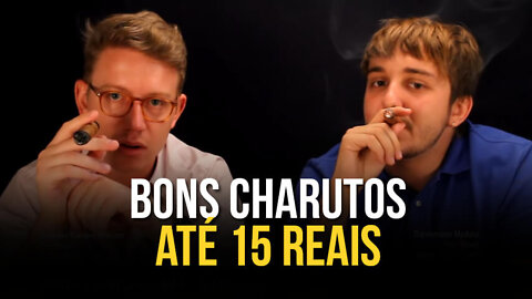 Bons Charutos até 15 Reais