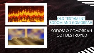 Old Testament:Sodom & Gomorrah(Movie) Sodom & Gomorrah got destroyed