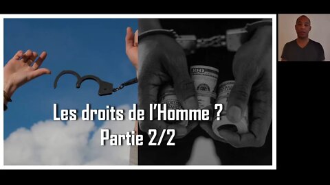 La Déclaration des droits de l’Homme, outil de libération ou d’asservissement ? (2/2)