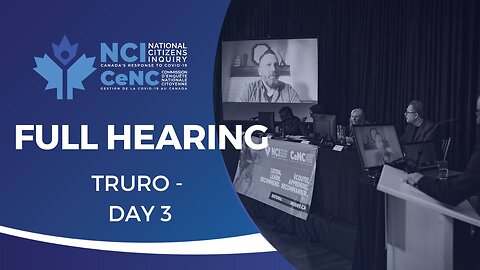 National Citizens Inquiry | Hearings | Truro Day 3