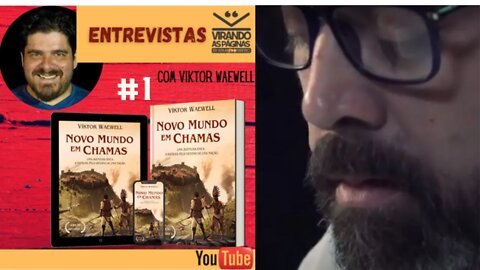 Novo Mundo em Chamas #1 Entrevistas - Novo Mundo em Chamas, Virando as Páginas