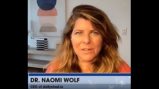 Dr. Naomi Wolf - the Pfizer Death Bombshell