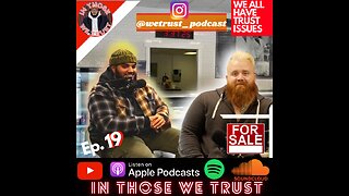 In Those We Trust Podcast