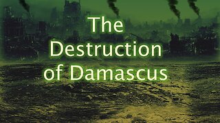 The Destruction of Damascus