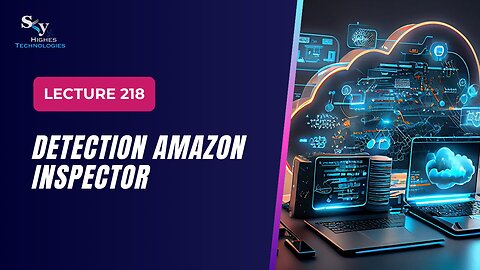 218. Detection Amazon Inspector | Skyhighes | Cloud Computing