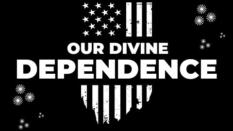 Our Divine Dependence 2023