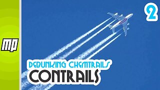 Debunking Chemtrails - Contrail vs. Chemtrail '" #2