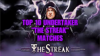 Top 10 The Undertaker "The Streak" Matches