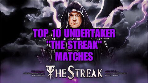 Top 10 The Undertaker "The Streak" Matches