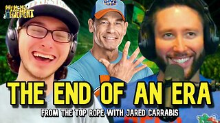 JOHN CENA IS RETIRING | FROM THE TOP ROPE WITH JARED CARRABIS