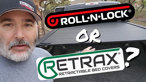 Roll-N-Lock or Retrax : Which one is better?