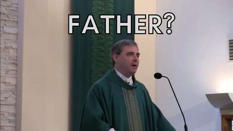 Catholic Priests BLASPHEME God by Calling Themselves "Father"