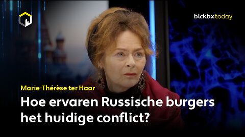 Hoe ervaren Russische burgers het huidige conflict? - Marie-Thérèse ter Haar