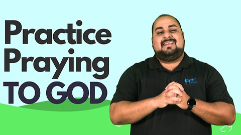 Practice Praying to God