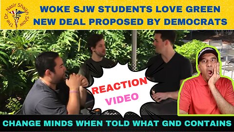 REACTION VIDEO: WOKE SJW Students LOVE Green New Deal - Have No Idea What's in the Fine Print