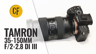 Tamron 35-150mm f/2-2.8 Di III VXD lens review with samples