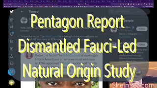 #172 Pentagon Report Forensically Dismantled Fauci-Led Natural Origin Study & more