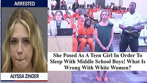 White Woman Poses As Teen, 14, In Order To Sleep With Middle School Boys!