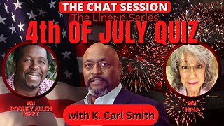 4th OF JULY QUIZ WITH K. CARL SMITH! | THE CHAT SESSION