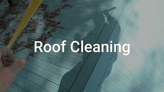 Roof Cleaning - Side Hustle money for the Road Trip