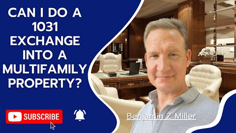 Can I do a 1031 exchange into a multifamily property?