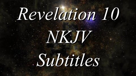 The Holy Bible~Revelation 10 (Audio Bible NKJV)
