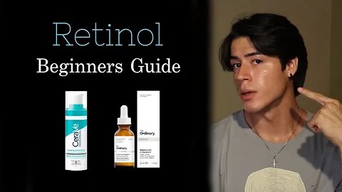 How To Use Retinol CORRECTLY For Beginners