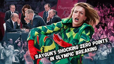 Raygun's SHOCKING Zero Points in Olympic Breaking