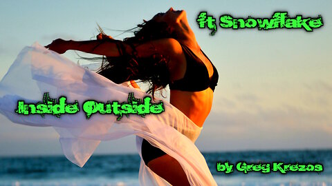 Inside Outside ft. Snowflake by Greg Krezos - EDM MUSIC