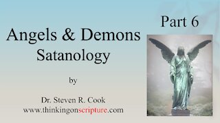 Angels and Demons Part 6 - Satanology